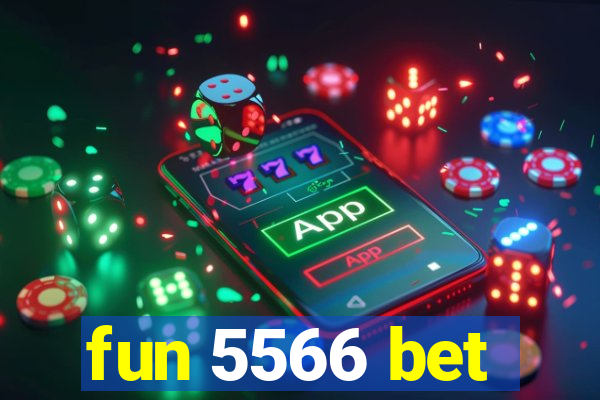 fun 5566 bet