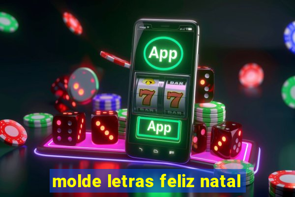 molde letras feliz natal