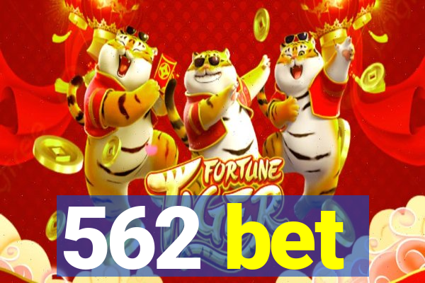 562 bet