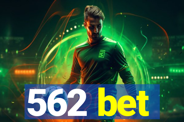 562 bet