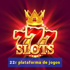 22r plataforma de jogos