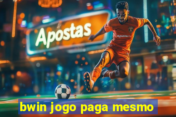 bwin jogo paga mesmo