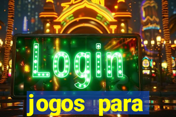 jogos para trabalhar regras e limites