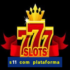 s11 com plataforma de jogos