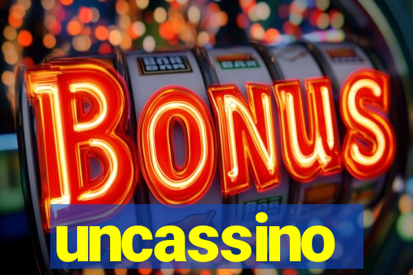 uncassino