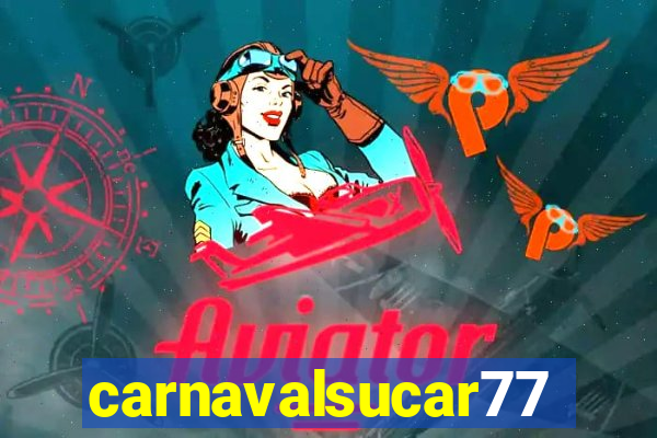 carnavalsucar777