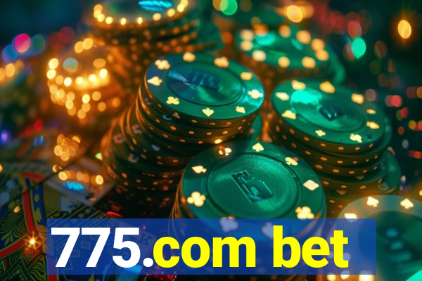 775.com bet