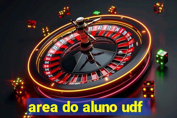 area do aluno udf