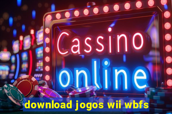 download jogos wii wbfs