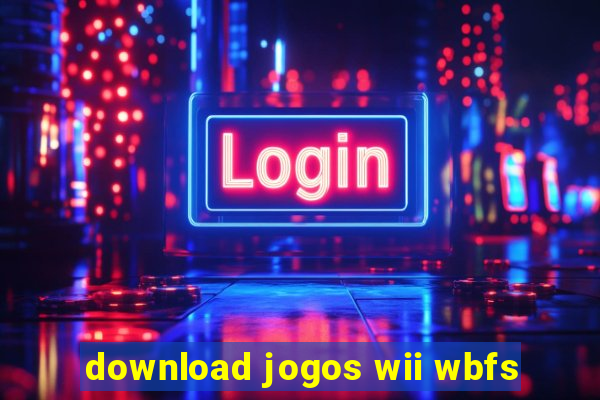 download jogos wii wbfs