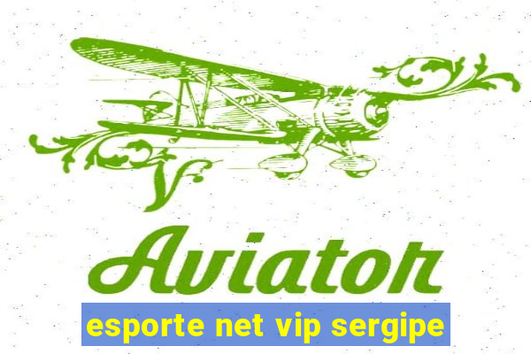 esporte net vip sergipe