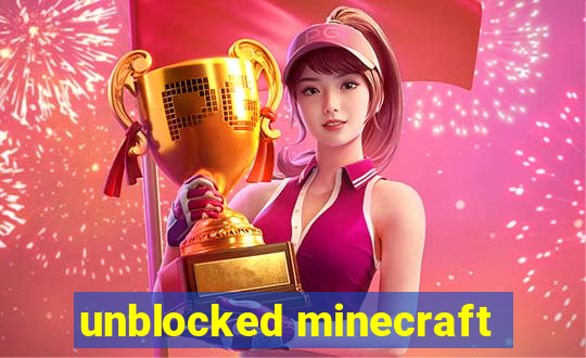 unblocked minecraft