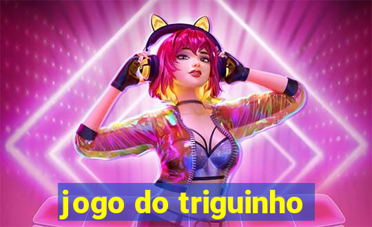 jogo do triguinho