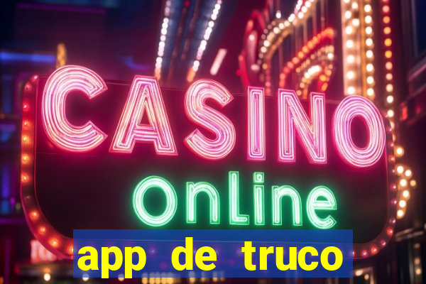 app de truco valendo dinheiro