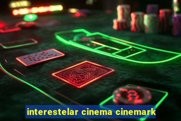 interestelar cinema cinemark