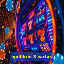 iquilibrio 3 cartas