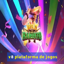 v8 plataforma de jogos