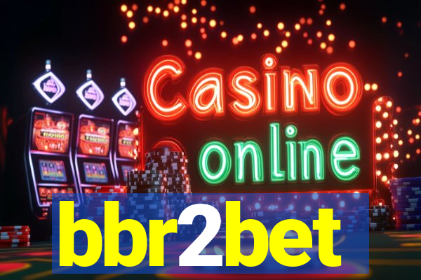 bbr2bet