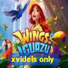 xvidels only