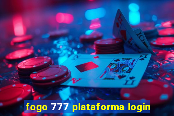 fogo 777 plataforma login