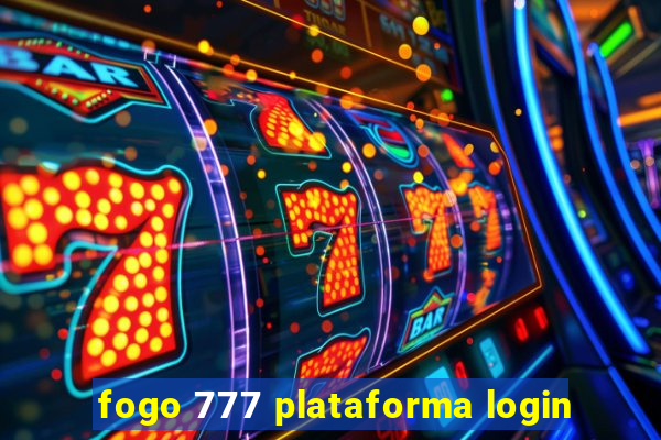 fogo 777 plataforma login