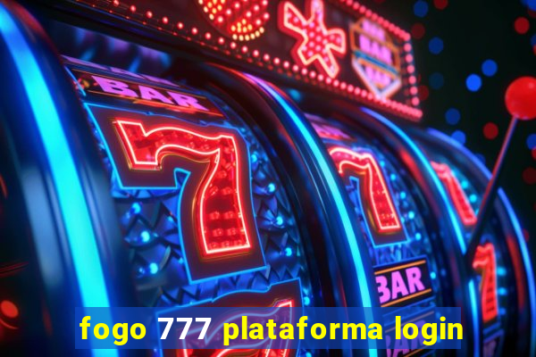 fogo 777 plataforma login