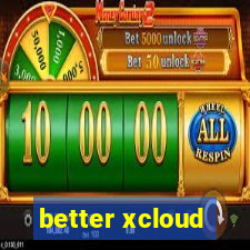 better xcloud