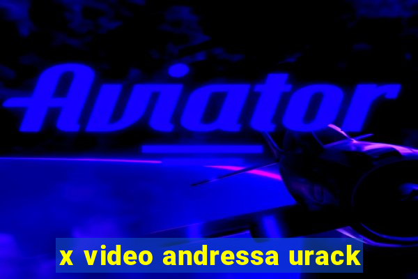 x video andressa urack