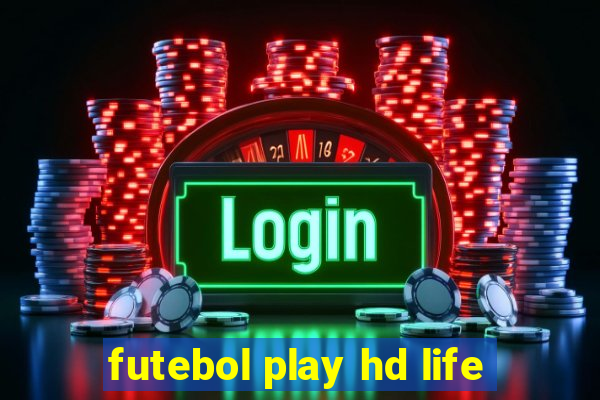 futebol play hd life