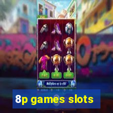 8p games slots