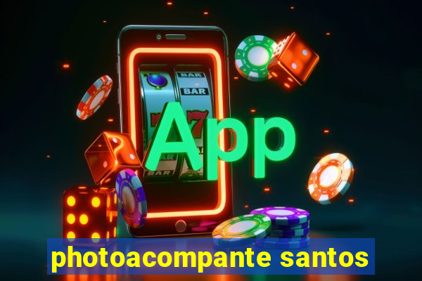 photoacompante santos