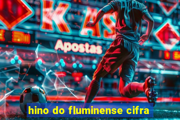 hino do fluminense cifra