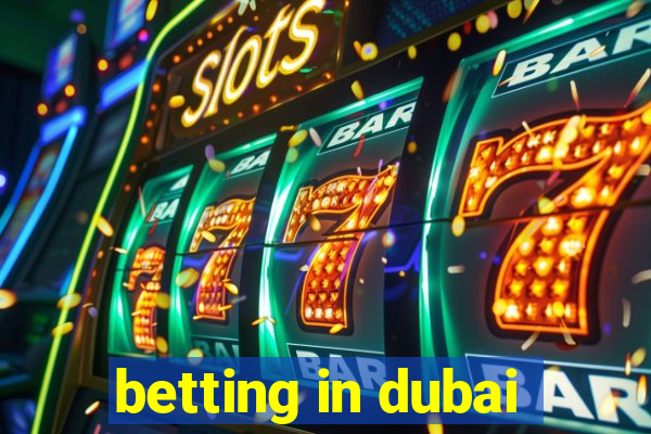 betting in dubai