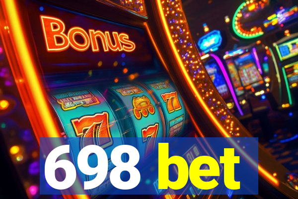 698 bet