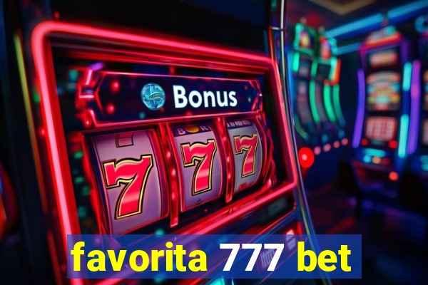 favorita 777 bet