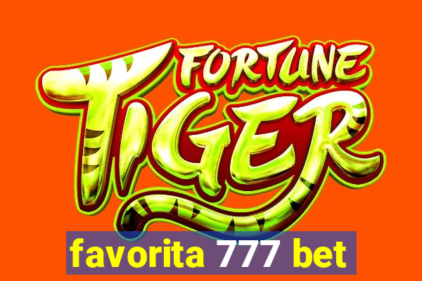 favorita 777 bet