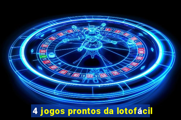 4 jogos prontos da lotofácil