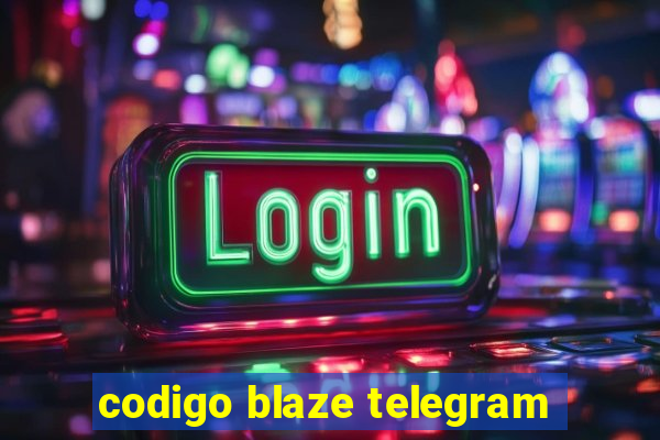 codigo blaze telegram