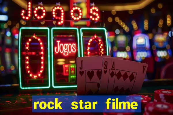 rock star filme completo dublado online