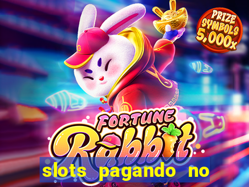 slots pagando no cadastro saque free 2024