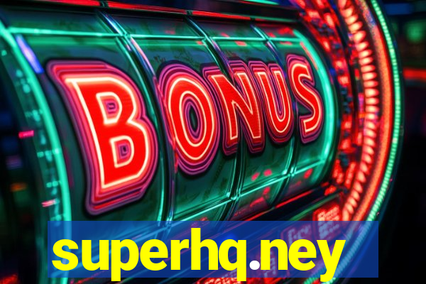 superhq.ney