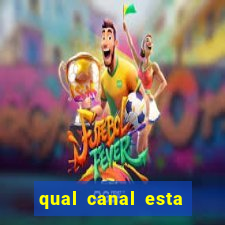 qual canal esta passando o jogo do inter