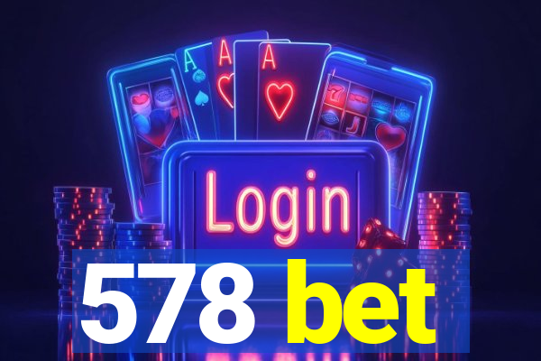 578 bet