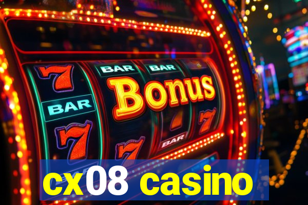 cx08 casino