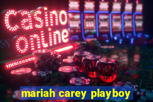 mariah carey playboy