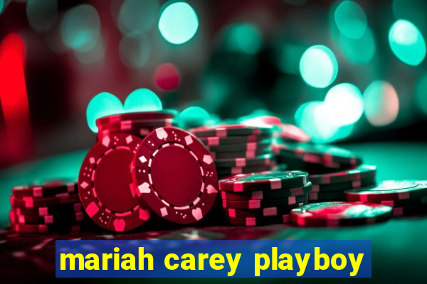 mariah carey playboy