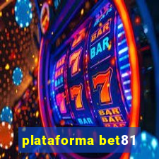 plataforma bet81