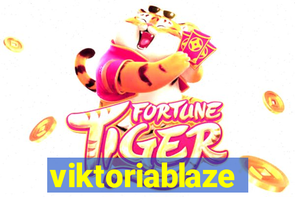 viktoriablaze