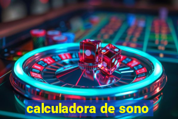 calculadora de sono