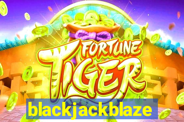 blackjackblaze